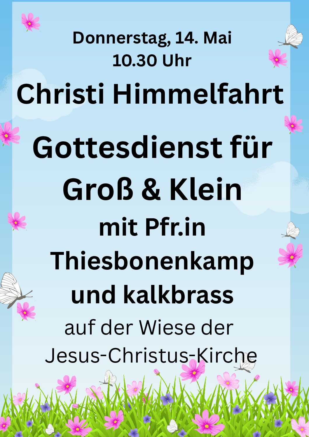 Du betrachtest gerade Gottesdienst für Groß & Klein, Himmelfahrt, 14. Mai um 10.30 Uhr Wiese der Jesus-Christus-Kirche