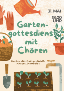 Mehr über den Artikel erfahren Gartengottesdienst am 31. Mai um 18.00 Uhr, Gustav-Adolf-Haus
