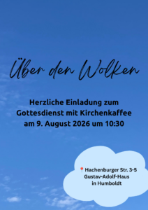 Mehr über den Artikel erfahren Gottesdienst am 9.8.2026 in Humboldt